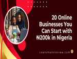 20 Online Businesses You Can Start with N200k in Nigeria